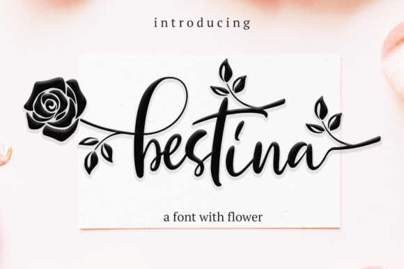Bestina: A Sweet Calligraphic Script for Romantic Designs