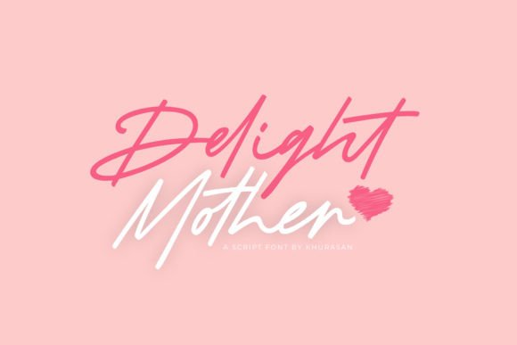 Delight Mother: A Script Font for Modern, Elegant Design