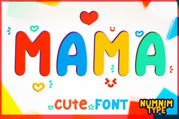 Mama: The Vibrant Script Font for Joyful Creations